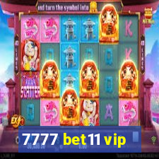 7777 bet11 vip